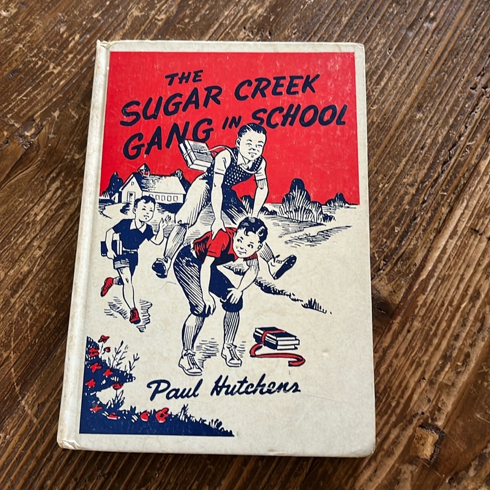 The Sugar Creek Gang in School 1942 Paul Hutchens